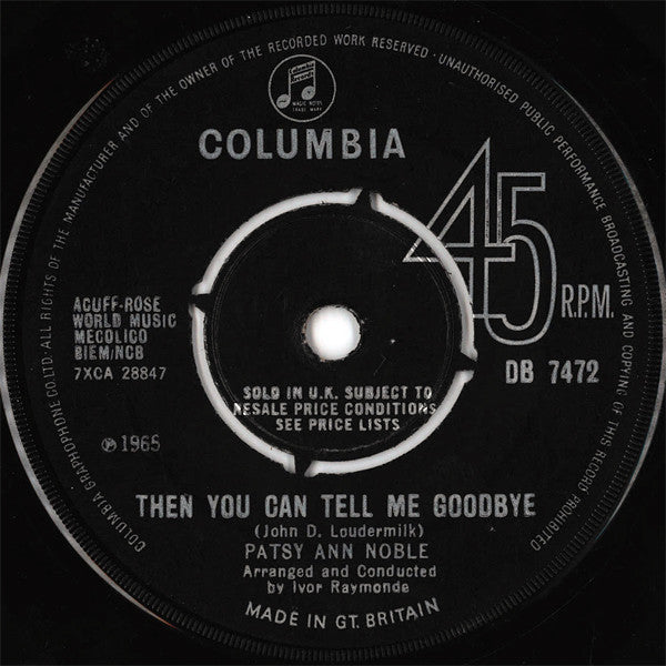 Patsy Ann Noble : Then You Can Tell Me Goodbye (7", Single)