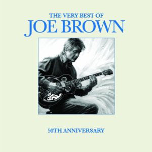 Joe Brown : The Very Best Of Joe Brown 50th Anniversary (CD, Comp)