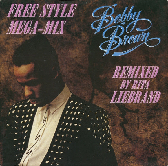 Bobby Brown : The Free Style Mega-Mix (12")