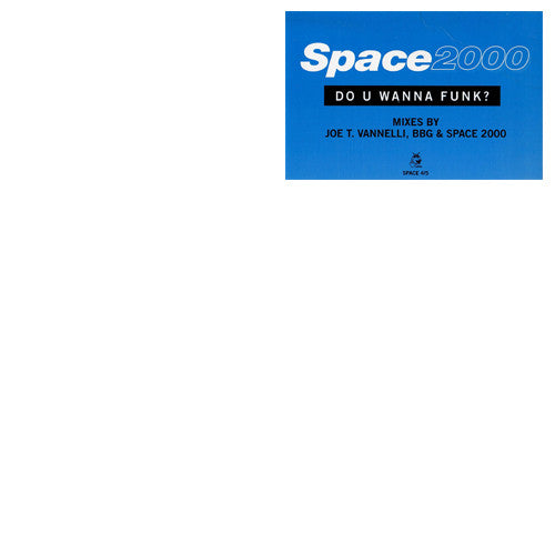 Space 2000 : Do U Wanna Funk ?  (2x12")