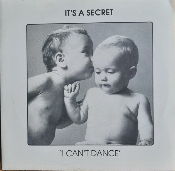 It's A Secret : I Can't Dance (7", Single)
