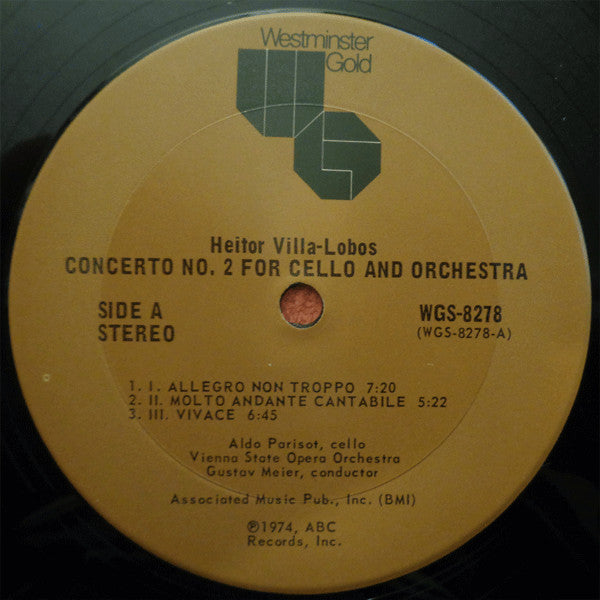 Heitor Villa-Lobos / Mozart Camargo Guarnieri - Aldo Parisot, Orchester Der Wiener Staatsoper, Gustav Meier : Concerto No. 2 For Cello And Orchestra / Choro For Cello And Orchestra (LP, RE, Ter)