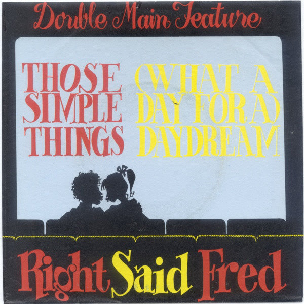 Right Said Fred : Those Simple Things / (What A Day For A) Daydream (12", Single)