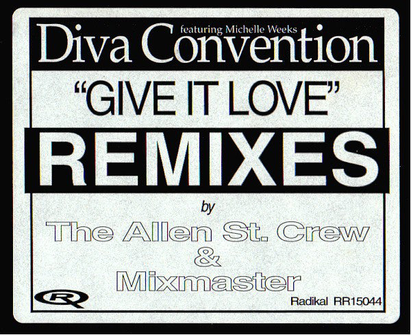 Diva Convention Featuring Michelle Weeks : Give It Love (Remixes) (12")