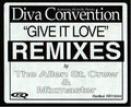 Diva Convention Featuring Michelle Weeks : Give It Love (Remixes) (12")
