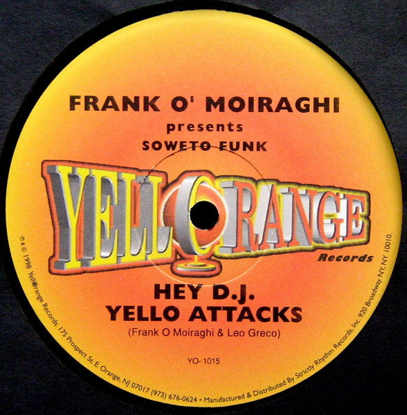 Frank 'O Moiraghi Presents Soweto Funk : Hey DJ (12")