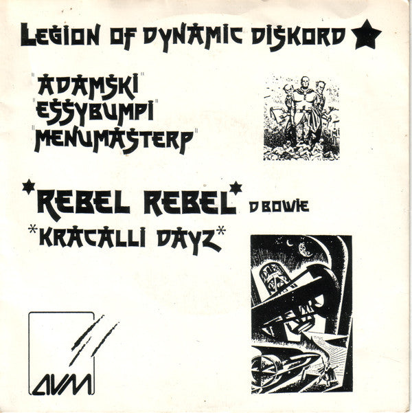 Legion Of Dynamic Diskord : Rebel Rebel / Kracalli Dayz (7")