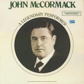 John McCormack (2) : A Legendary Performer (LP, Comp, Mono)