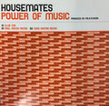 Housemates : Power Of Music (12")