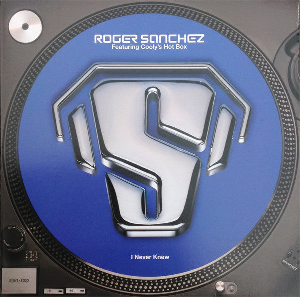 Roger Sanchez Featuring Cooly's Hot Box : I Never Knew (12", Single)