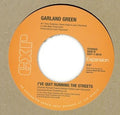 Garland Green : Let Me Be Your Pacifier / I've Quit Running The Streets (7")