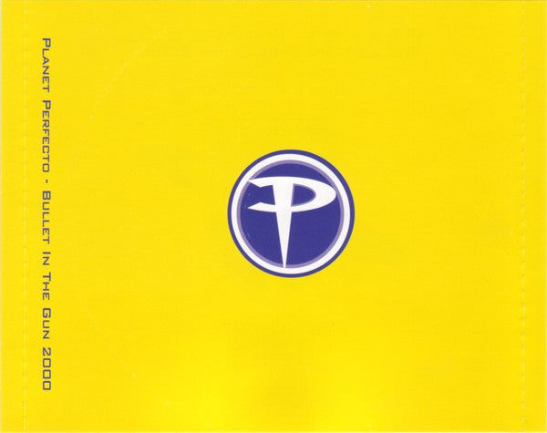 Planet Perfecto : Bullet In The Gun 2000 (CD, Single)