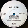 Spider (4) : Who Do Ya Love (12", Promo)