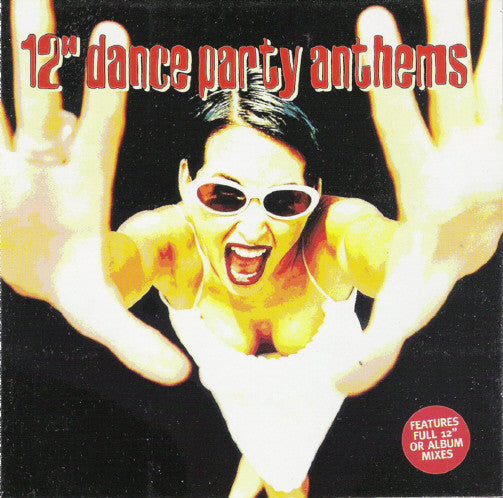 Various : 12" Dance Party Anthems (2xCD, Comp)