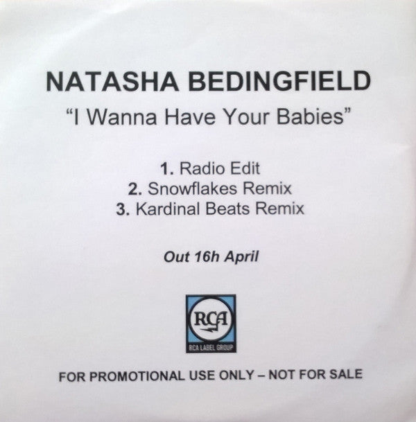 Natasha Bedingfield : I Wanna Have Your Babies (CDr, Single, Promo)