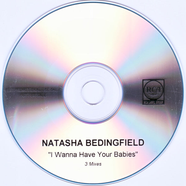 Natasha Bedingfield : I Wanna Have Your Babies (CDr, Single, Promo)