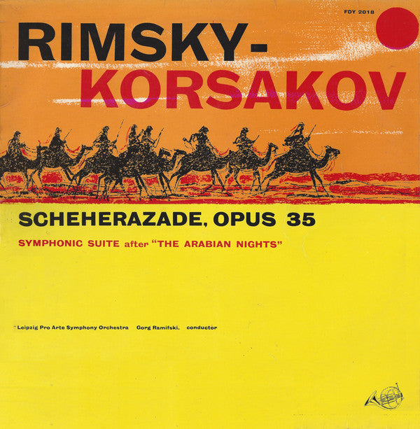 Nikolai Rimsky-Korsakov - Leipzig Pro Arte Symphony Orchestra, Gorg Ramifski : Scheherazade, Opus 35 (LP)