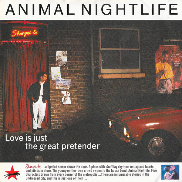 Animal Nightlife : Love Is Just The Great Pretender (7", Single)
