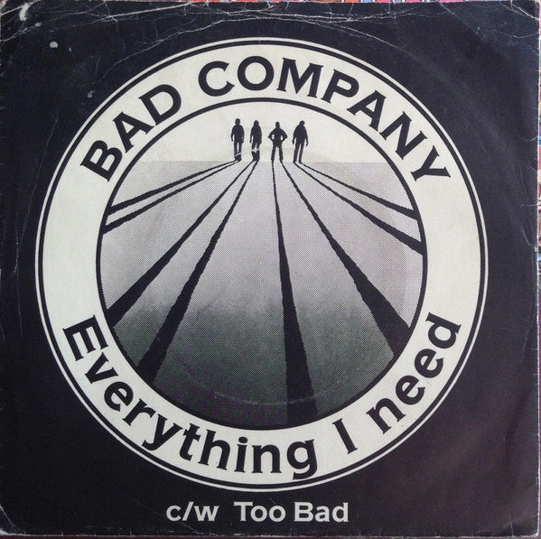 Bad Company (3) : Everything I Need (7", Single)