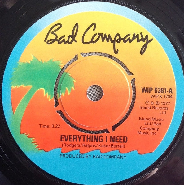 Bad Company (3) : Everything I Need (7", Single)