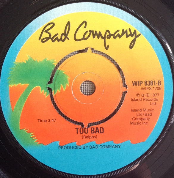 Bad Company (3) : Everything I Need (7", Single)