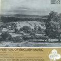 Sir Edward Elgar, Sir William Walton, George Butterworth  -  Sir Adrian Boult / Eduard van Beinum : London Philharmonic Orchestra : Festival Of English Music (LP, Comp, Mono)