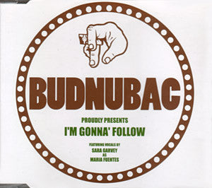 Budnubac : I'm Gonna Follow (12")