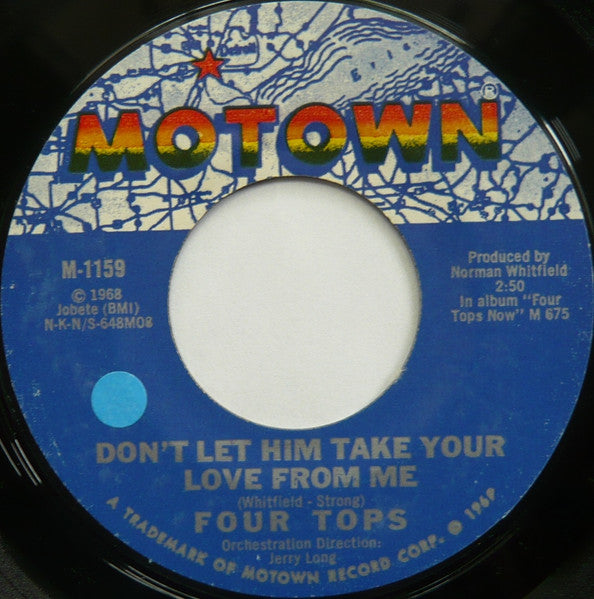 Four Tops : Don't Let Him Take Your Love From Me (7", Single)