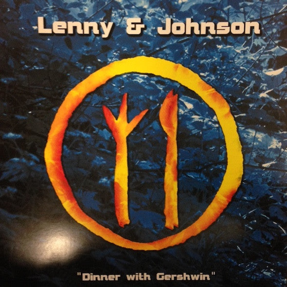 Lenny & Johnson : Dinner With Gershwin (12")