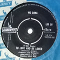 Vic Dana : (A Girl Needs) To Love And Be Loved / Time Can Change (7", Single)