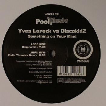 Yves Larock vs. Discokidz : Something On Your Mind (12")