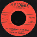 The Four Vandals : Big Strong Love In My Heart / Ten Times Out Of Ten (7")