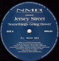 Jersey Street : Somethings Going Down (12")