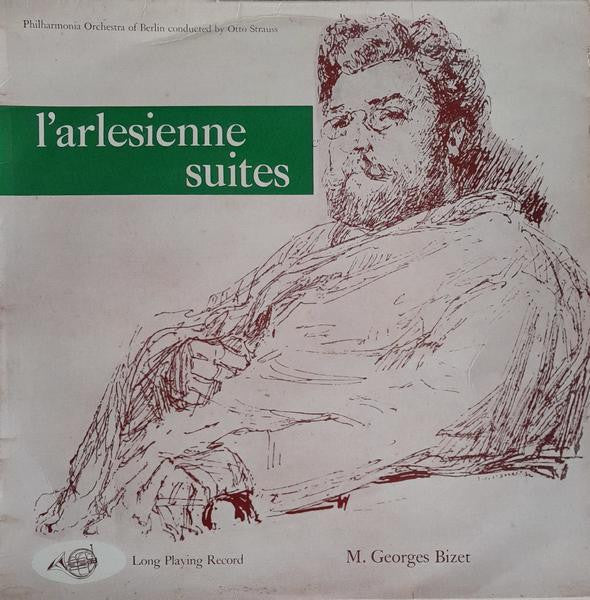 Georges Bizet, Philharmonia Orchestra Of Berlin Conducted By Otto Strauss : L'Arlesienne Suites (LP)