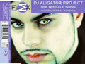 DJ Aligator Project : The Whistle Song (International Edition) (CD, Maxi)