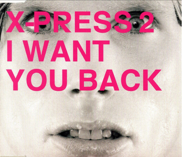 X-Press 2 Featuring Dieter Meier : I Want You Back (CD, Single)