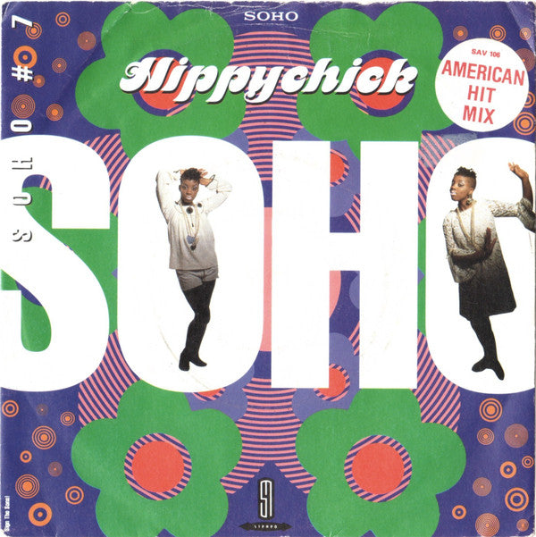 Soho (2) : Hippychick (7", Single)