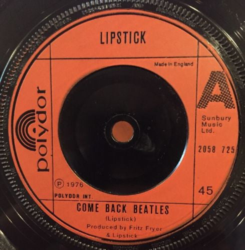 Lipstick (21) : Come Back Beatles (7")