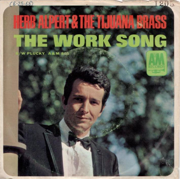 Herb Alpert & The Tijuana Brass : The Work Song (7", Single, Styrene, Mon)