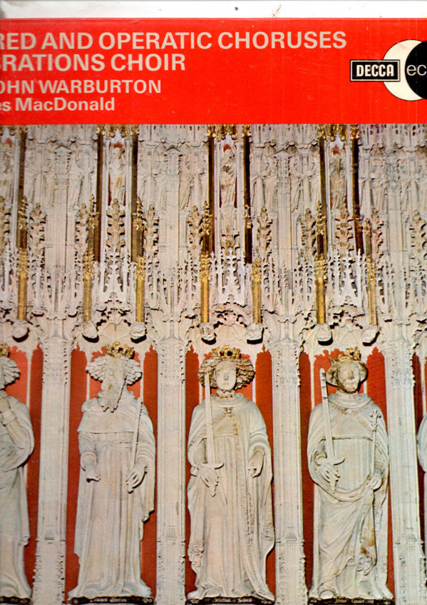York Celebrations Choir Conducted By John Warburton (2) With Charles Macdonald (2) : Great Sacred And operatic Choruses (LP, Album)