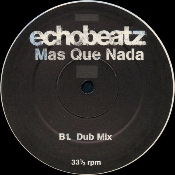 Echobeatz : Mas Que Nada (12", Promo)