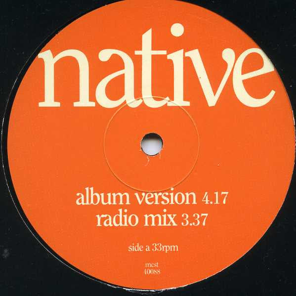 Native (10) : I Just Wanna Be Loved (12")