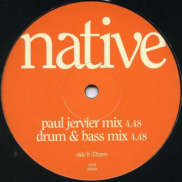 Native (10) : I Just Wanna Be Loved (12")