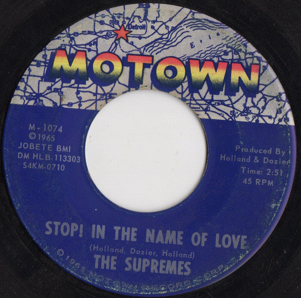 The Supremes : Stop! In The Name Of Love / I'm In Love Again (7", Single, Ind)