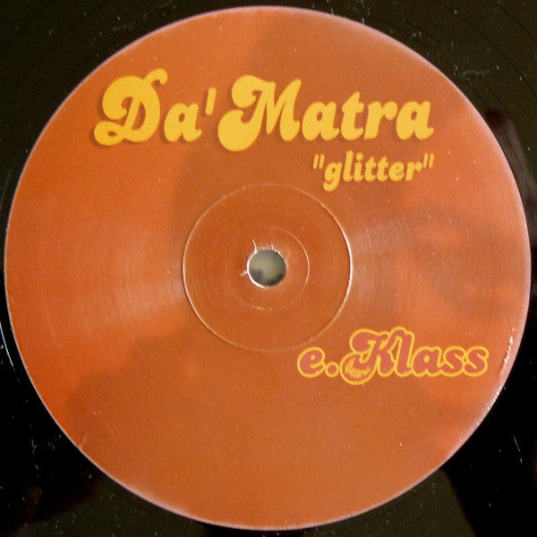 Da'Matra : Glitter (12")