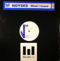 Noyses : What I Found (12")