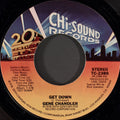 Gene Chandler : Get Down (7", Single, Styrene, Pit)