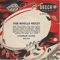 Charlie Kunz : Charlie Kunz Piano Medley No.113 (Ivor Novello Melodies) (7", Red)