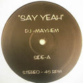 DJ Mayhem : Say Yeah / Together (12")