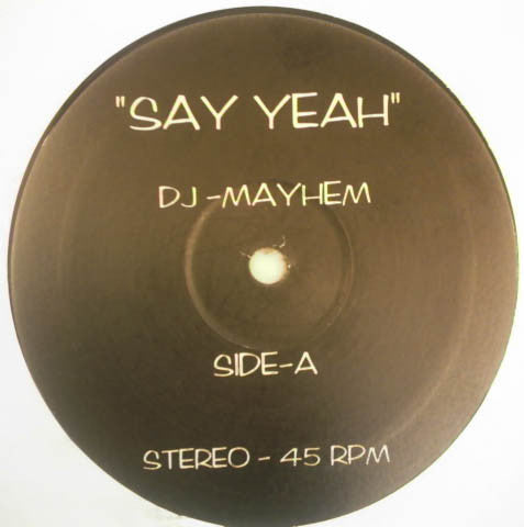 DJ Mayhem : Say Yeah / Together (12")